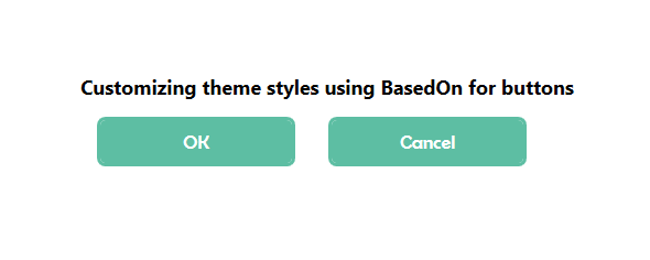 Customizing theme styles basedOn for buttons